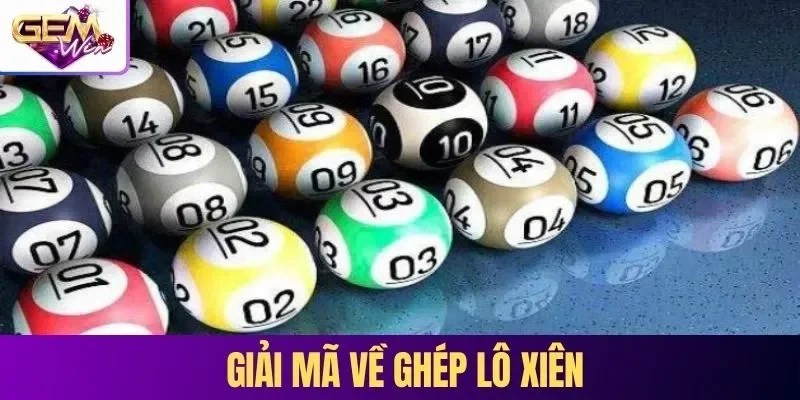 Giải mã về ghép lô xiên