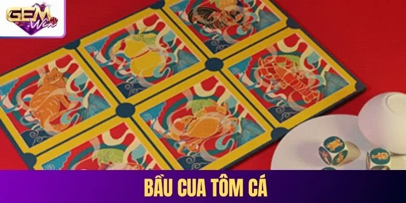 bầu cua tôm cá