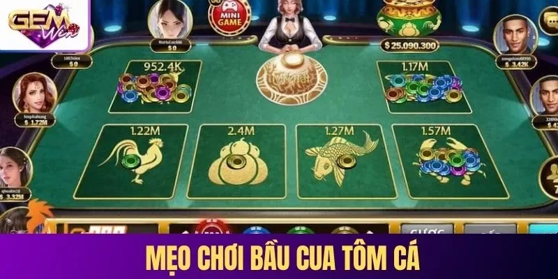 Mẹo chơi Bầu Cua Tôm Cá