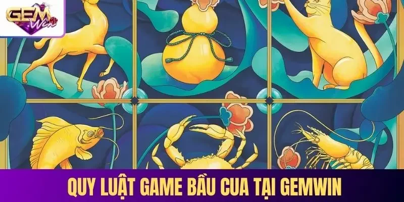 quy luật game bầu cua